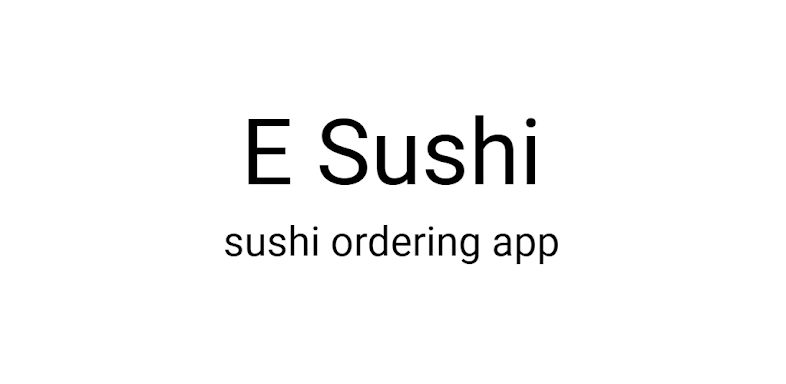 E sushi screenshots