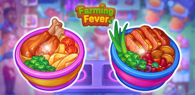 Farming Fever - Cooking game screenshots