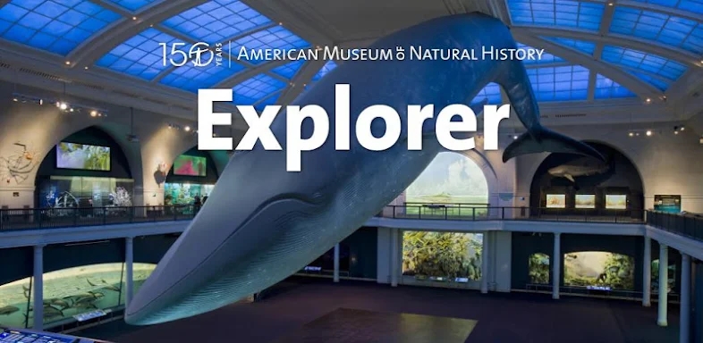 Explorer - AMNH NYC screenshots