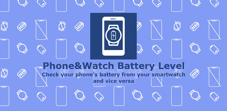 Phone & Watch Battery Level screenshots