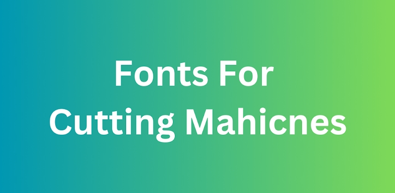 Fonts For Cutting Machines screenshots