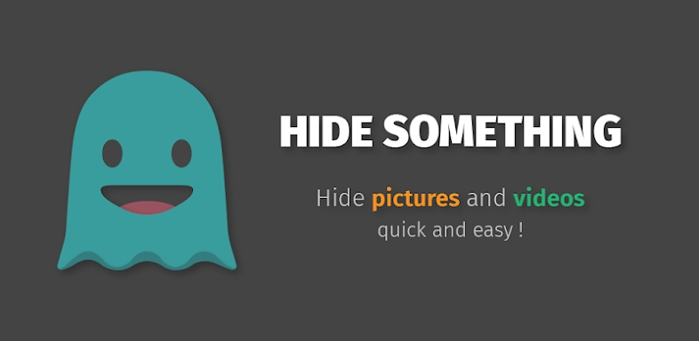 Hide Something: photos, videos screenshots