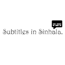 Subtitles in Sinhala - සිංහලෙන