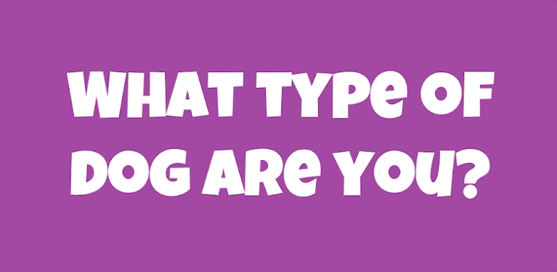 What Type Of Dog Are You? screenshots