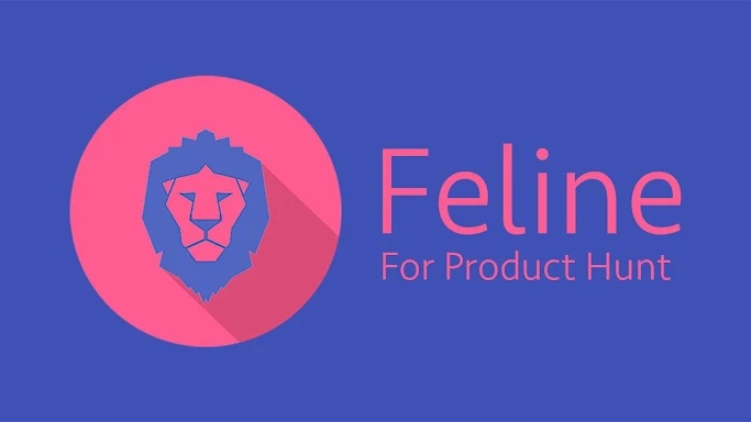 Feline for Product Hunt screenshots