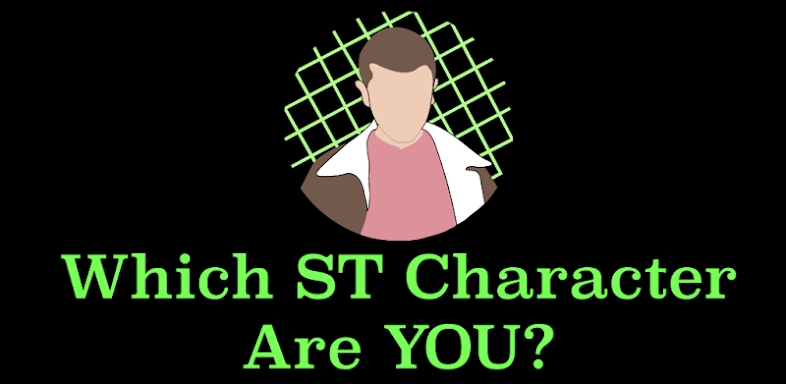 Which ST Character Are You - T screenshots