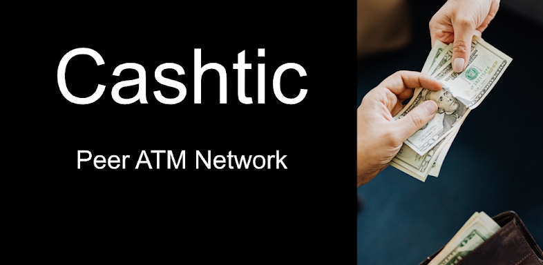 Cashtic - Peer ATM Network screenshots