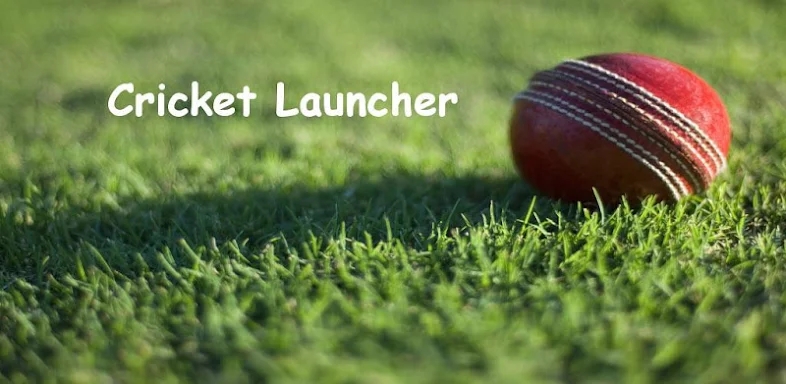 Cricket Launcher screenshots