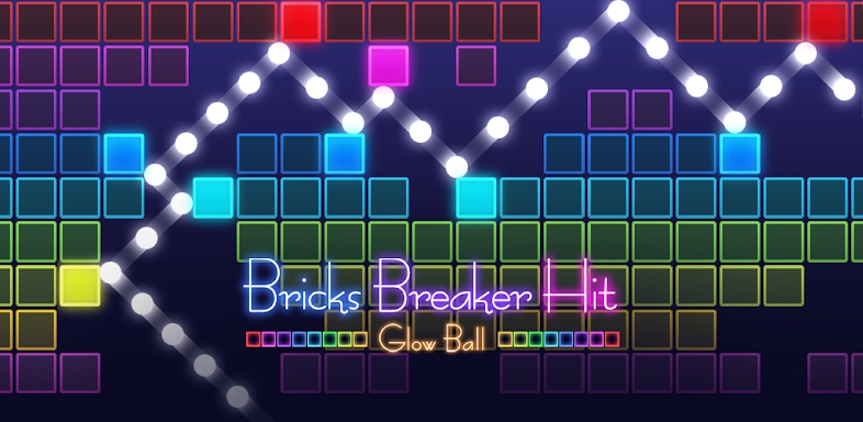 Bricks Breaker Hit - Glow Ball screenshots