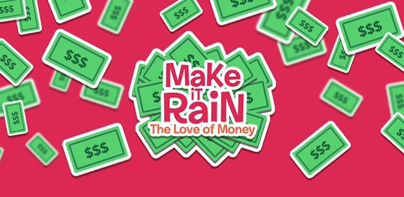 Make It Rain The Love of Money screenshots