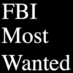 FBI Most Wanted Fugitives