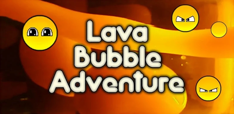 Lava Bubble Adventure screenshots